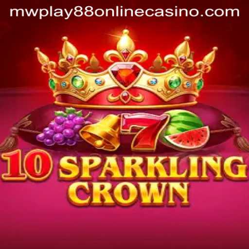 Dive into the World of 10SparklingCrown at MWPlay88 Online Casino
