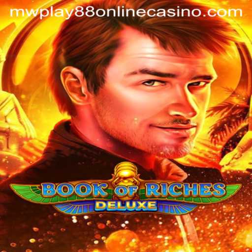 Exploring the Thrills of BookofRichesDeluxe at MWPLAY88 Online Casino