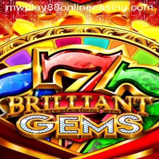Unlock the World of BrilliantGems at MWPlay88 Online Casino