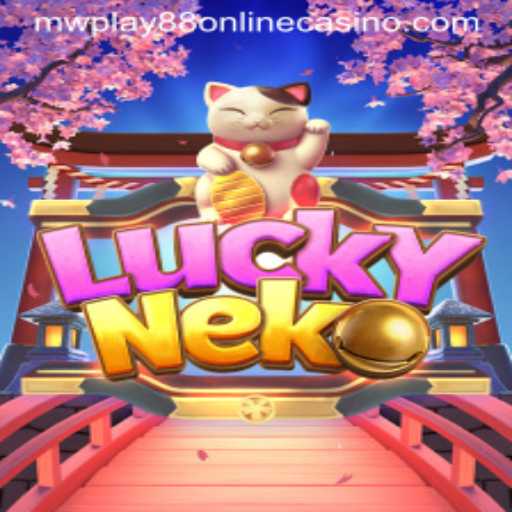 Exploring the Fascinating World of LuckyNeko at MWPlay88 Online Casino