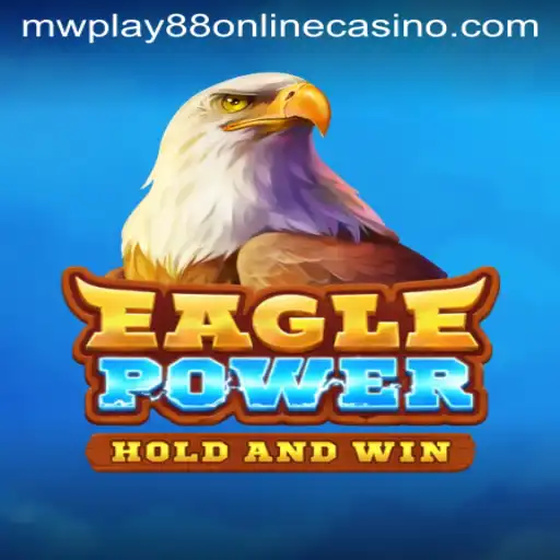 Exploring the Thrills of EaglePower at mwplay88 Online Casino