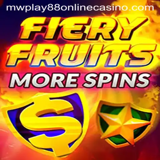 Exploring FieryFruitsMoreSpins at MWPlay88 Online Casino