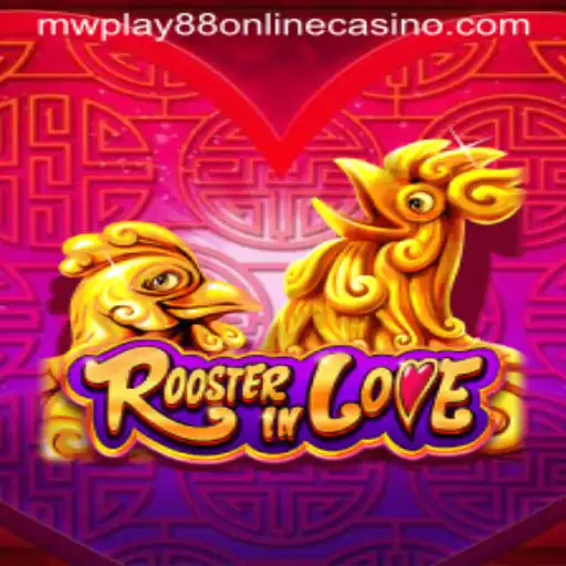 Exploring RoosterInLove: A New Sensation at MWPlay88 Online Casino