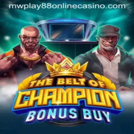 TheBeltOfChampionBonusBuy: Unveiling the Excitement at Mwplay88 Online Casino