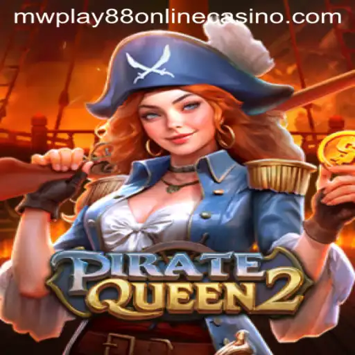 Dive into the Adventures of PirateQueen2 at mwplay88 Online Casino