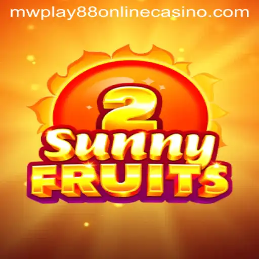 SunnyFruits2 Game Review: Your Ultimate Guide at MWPlay88 Online Casino
