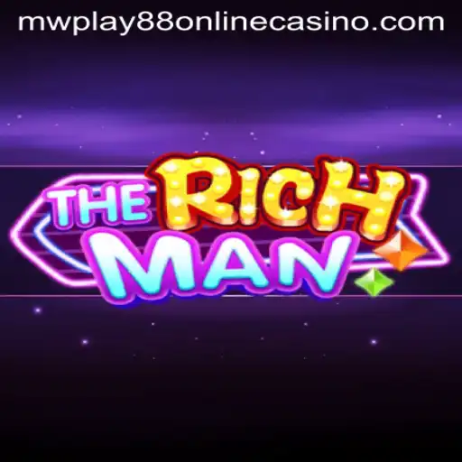 TheRichMan: A Comprehensive Guide to the Game and Its Place in the MWPlay88 Online Casino